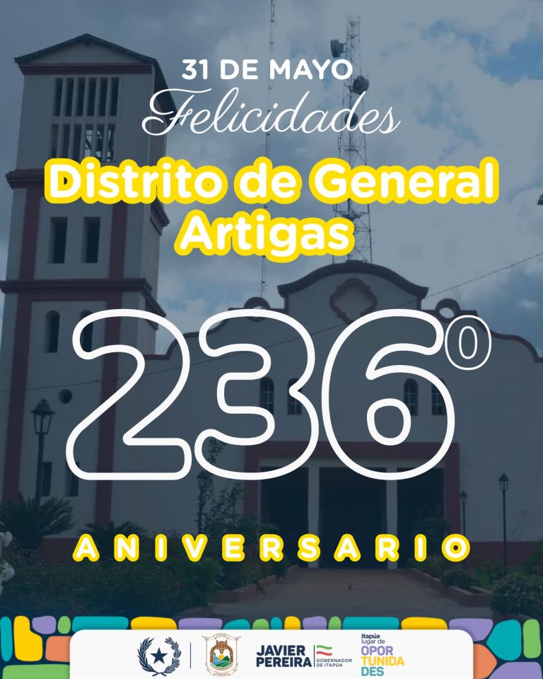 ¡General Artigas celebra 236 años de historia, cultura y progreso!