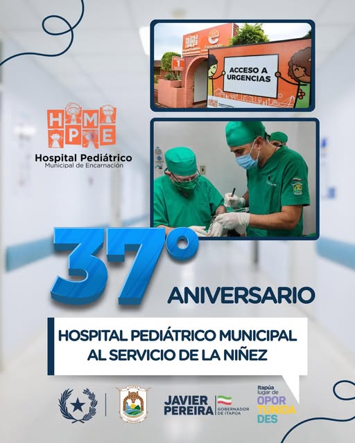¡Felices 37 años de servicio al Hospital Pediátrico Municipal de Encarnación!